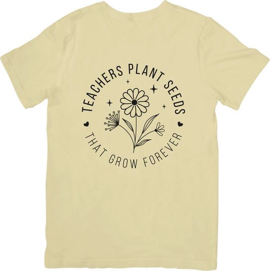 Teachers Plant Seeds That Grow Forever (Circular Version)
