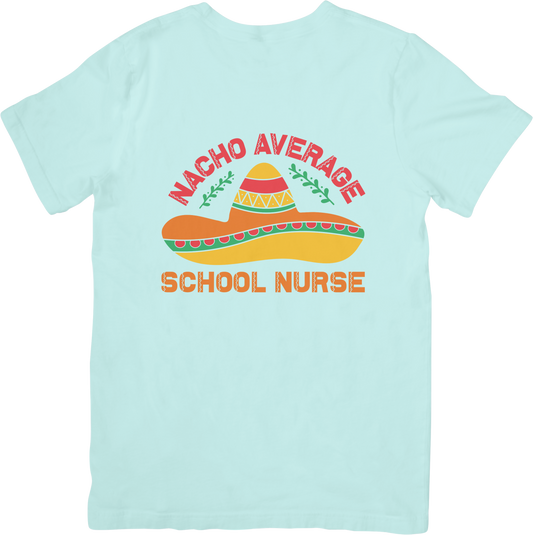 Nacho Average School Nurse