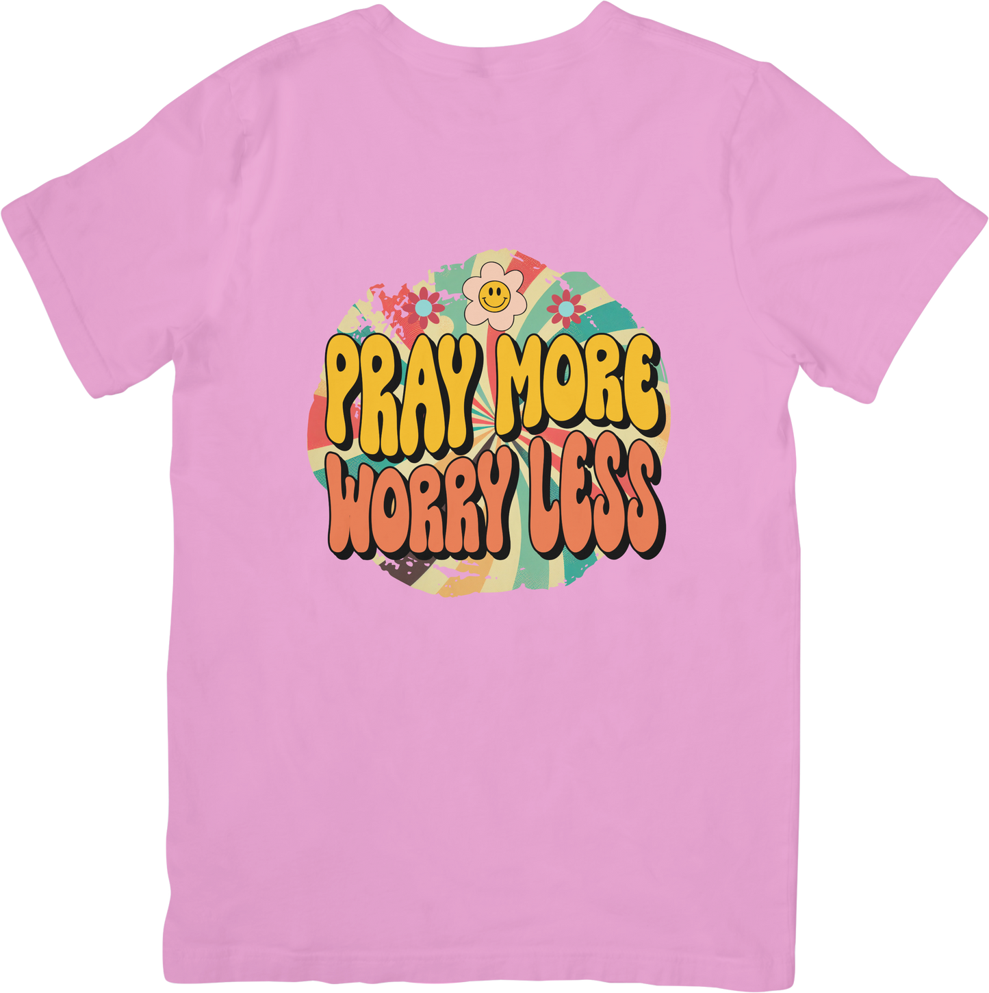 Pray More Worry Less