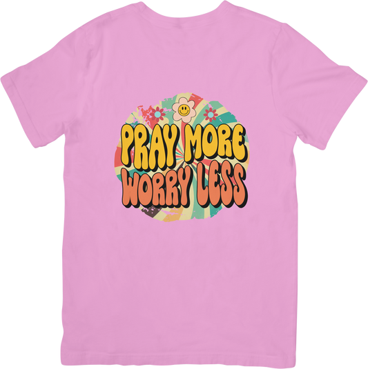 Pray More Worry Less
