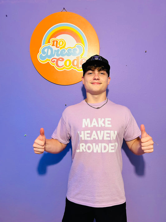 Make Heaven Crowded