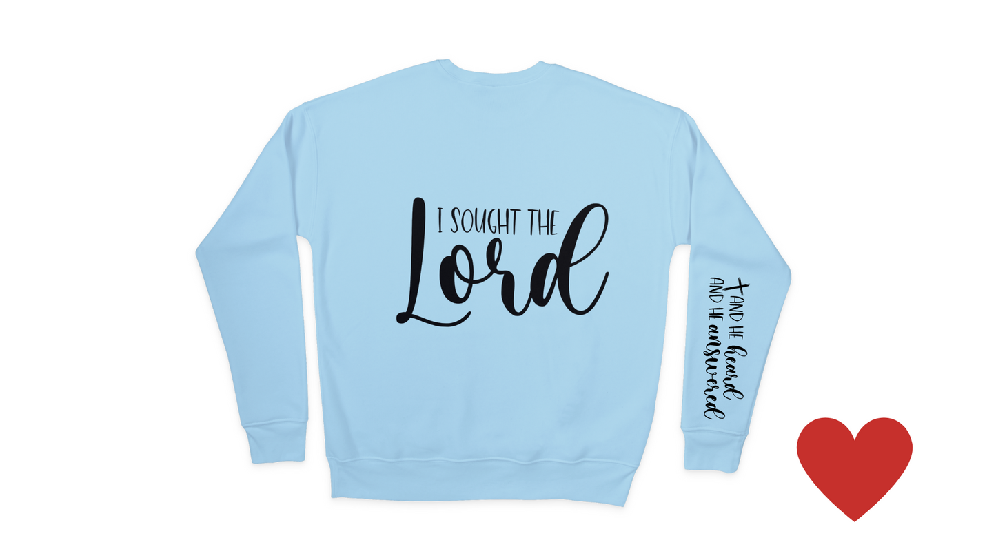 I Sought The Lord And He Heard and He Answered!